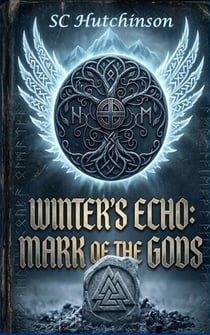 Winter's Echo: Mark of the Gods - Marked Souls Saga, #2