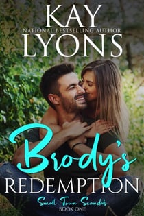 Brody's Redemption - Small Town Scandals, #1