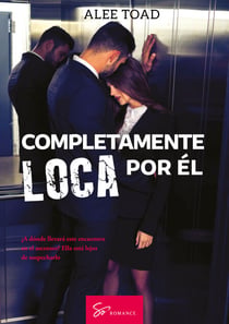 Completamente loca por él