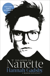 Ten Steps to Nanette - A Memoir Situation