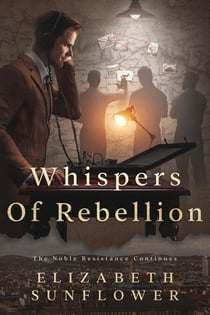 Whispers of Rebellion: The Noble Resistance Continues - Noble Resistance, #2