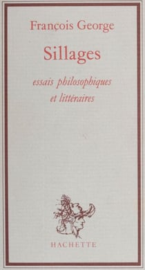 Sillages - Essais philosophiques et littéraires