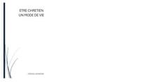 ETRE CHRETIEN, UN MODE DE VIE - christian