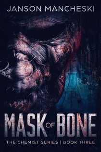 Mask of Bone - The Chemist Series, #3