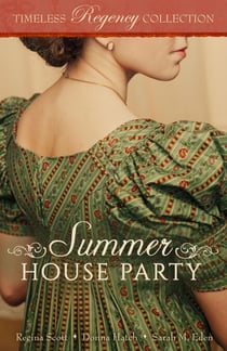 Summer House Party - Timeless Regency Collection, #4