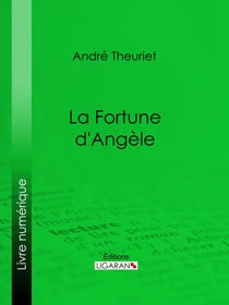 La Fortune d'Angèle
