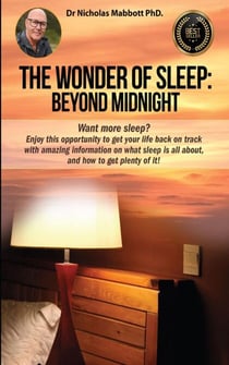 The Wonders of Sleep: Beyond Midnight