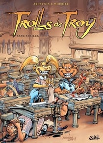 Trolls de Troy T12 - Sang famille
