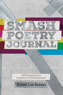 Smash Poetry Journal - 125 Writing Ideas for Inspiration and Self Exploration