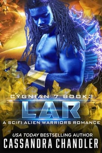 Lar: A Scifi Alien Warriors Romance - Cygnian 7, #3