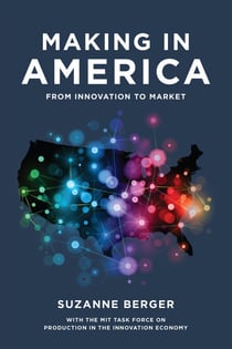 Making in America - From Innovation to Market
