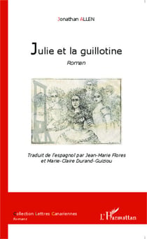 Julie et la guillotine - Roman