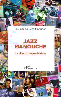 Jazz manouche - La discothèque idéale