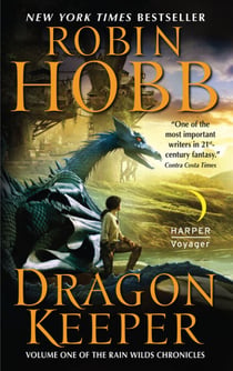 Dragon Keeper - Volume One of the Rain Wilds Chronicles
