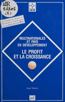 Multinationales et pays en développement - Le profit et la croissance