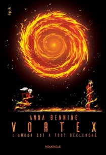 Vortex 3 - L'amour qui a tout déclenché