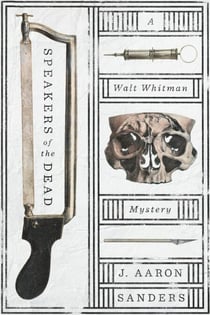 Speakers of the Dead - A Walt Whitman Mystery