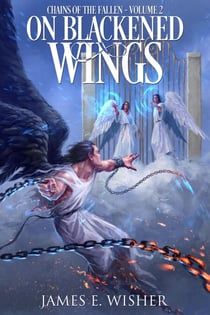 On Blackened Wings - Soul Force Saga, #5