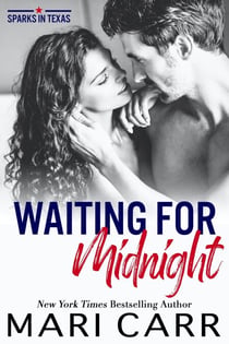Waiting for Midnight - Sparks in Texas, #8