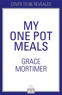 One Pot Wonders - 1 Pot, 5 Ingredients, Delicious every time!