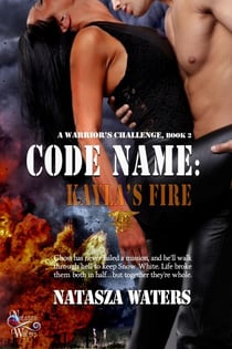 Code Name: Kayla's Fire - A Warrior's Challenge series, #2