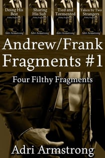Andrew/Frank Fragments #1 - Filthy Fragments, #5
