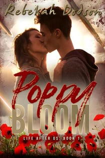 Poppy Bloom - Life After Us, #1