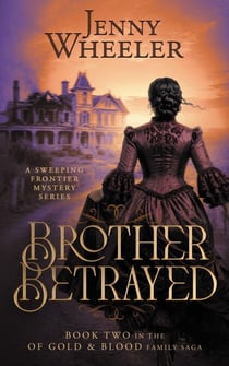 Brother Betrayed - Of Gold & Blood, #2