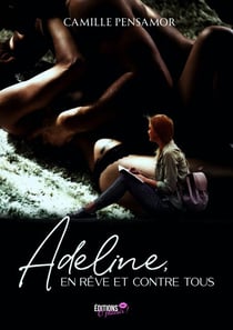 Adeline, en rêve et contre tous