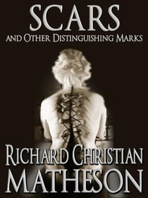 Scars and Other Distinguishing Marks