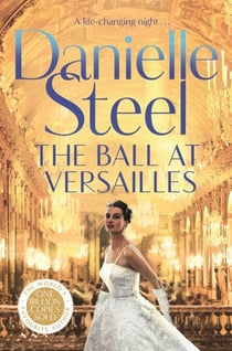 The Ball at Versailles - Escape to Paris with This Sparkling Historical Tale of a Night to Remember