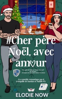 #Cher père Noël, avec amour - La comédie romantique pas si tranquille de Damian et Maddie, #2