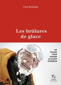 Les Brûlures de glace - Un voyage pour apaiser le chaos intérieur