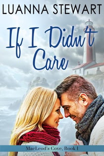 If I Didn't Care - MacLeod's Cove, #1