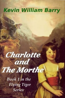 Charlotte and the Morthe - The Flying Tiger Series, #1