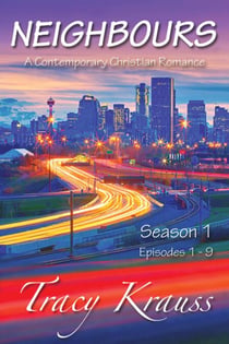 Neighbours : A Contemporary Christian Romance - Season 1