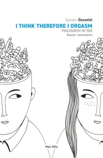 I Think Therefore I Orgasm - Philosophy of Sex