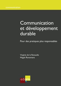 Communication et développement durable - Pour des pratiques plus responsables