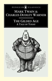 The Gilded Age - A Tale of Today