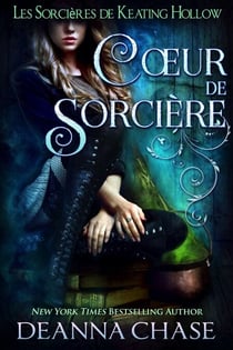 Cœur de sorcière - Les Sorcières de Keating Hollow, #2