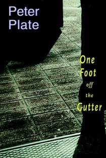 One Foot Off the Gutter - A Novel