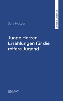 Junge Herzen: Erzählungen für die reifere Jugend