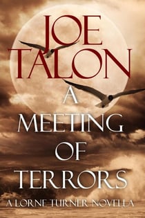 A Meeting of Terrors: An Exmoor Ghost Novella Story - Lorne Turner Exmoor Mysteries