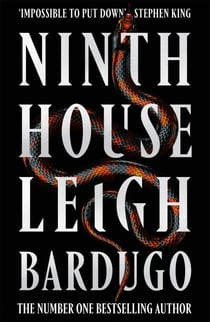 Ninth House - The global sensation from the creator of Shadow and Bone