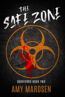 The Safe Zone - Survivors, #2