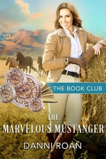 The Marvelous Mustanger - The Book Club