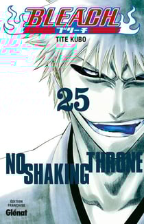 Bleach - Tome 25 - No shaking throne