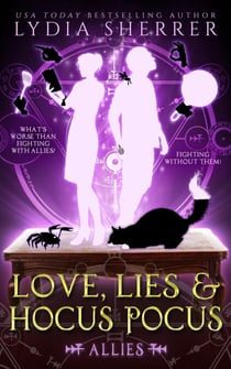 Love, Lies, and Hocus Pocus Allies - The Lily Singer Adventures, #3