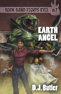 Earth Angel - Rock Band Fights Evil, #7