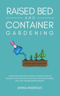 Raised Bed and Container Gardening